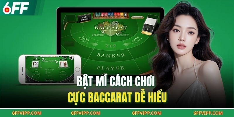 Bật mí cách chơi cực baccarat dễ hiểu